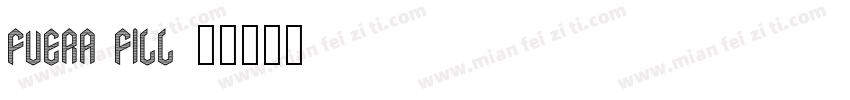 Fuera Fill字体转换